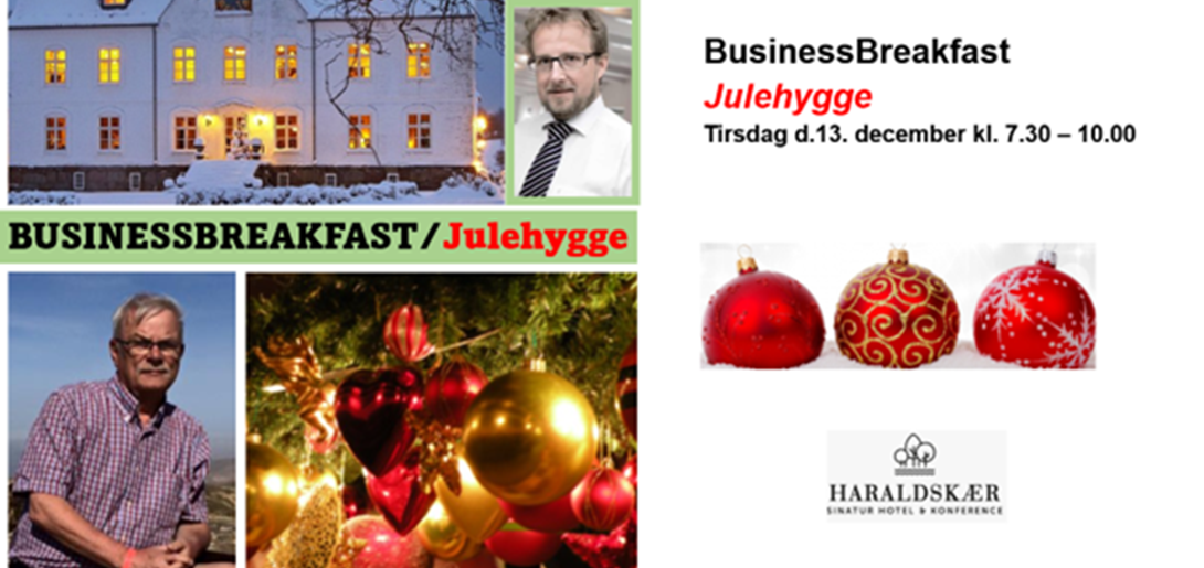 Julehygge på Haraldskær - UDSOLGT - skriv til info@businessvejle.dk og kom på venteliste